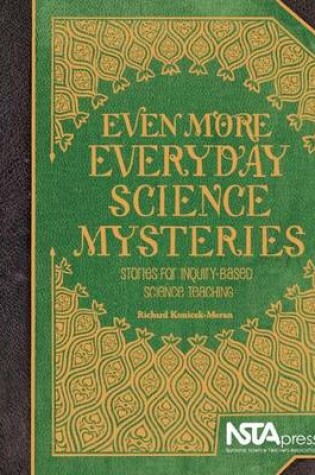 Cover of Even More Everyday Science Mysteries