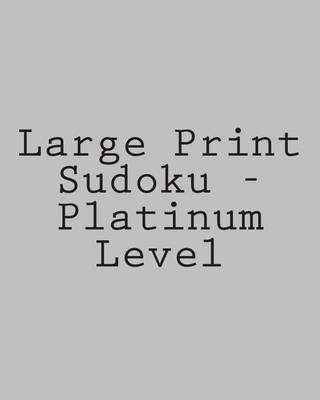 Book cover for Large Print Sudoku - Platinum Level