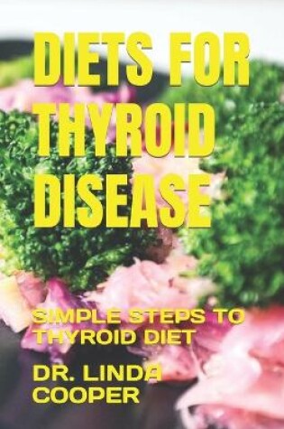 Cover of Diets for Thyroid Disease