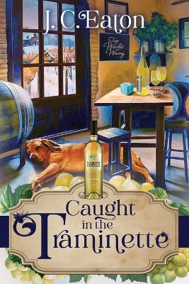 Book cover for Caught in the Traminette