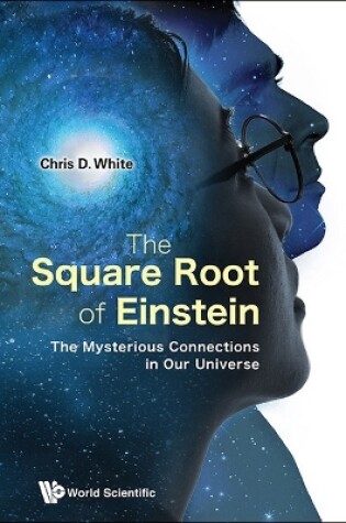 Cover of Square Root Of Einstein, The: The Mysterious Connections In Our Universe