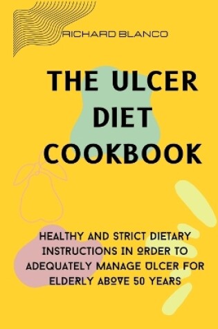 Cover of The Ulcer Diet Cookbook