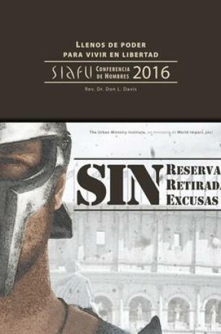 Cover of Sin reservas, sin retirada, sin excusas