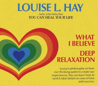 Book cover for What I Believe and Deep Relaxation