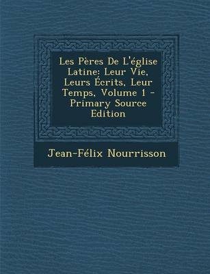 Book cover for Les Peres de L'Eglise Latine