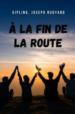 Cover of À la fin de la route