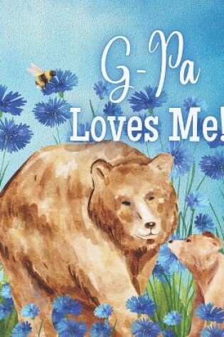 Cover of G-Pa Loves Me!