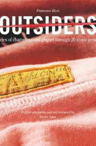 Cover of Outsiders: Stories of Champions and Gregari Through 20 Iconic Jersey