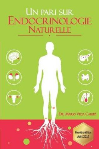 Cover of Un pari sur Endocrinologie Naturelle