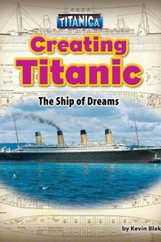 Cover of Creating Titanic