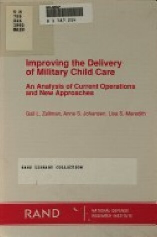 Cover of Improving the Delivery of Military Child Care