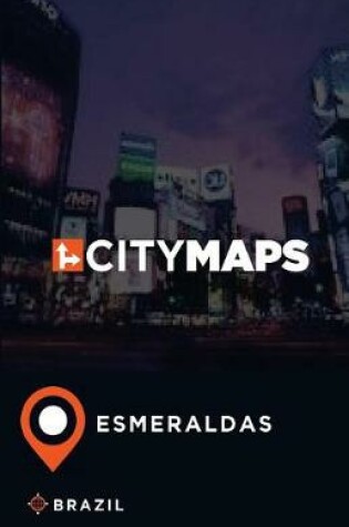 Cover of City Maps Esmeraldas Brazil