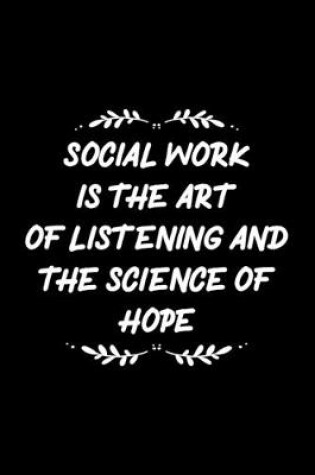 Cover of Social work is the art The science of hope