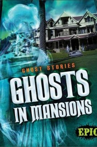 Cover of Ghosts in Mansions