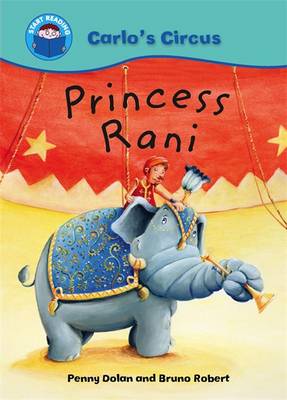 Cover of Start Reading: Carlo's Circus: Princess Rani