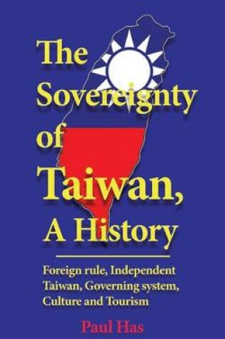 Cover of The sovereignty of Taiwan, A History