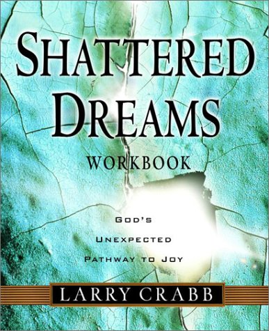 Book cover for Shattered Dreams Workbook