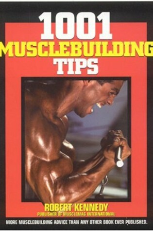 Cover of 1001 Musclebuilding Tips