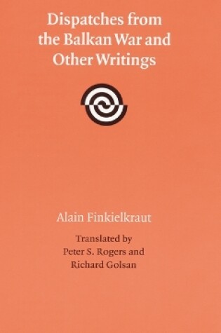 Cover of Dispatches from the Balkan War and Other Writings