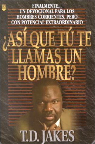 Book cover for Asi Que Tu Te Llamas un Hombre?