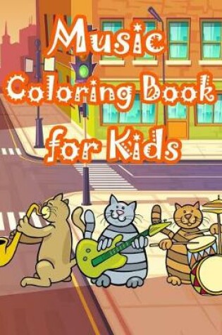 Cover of Music Coloring Book for Kids