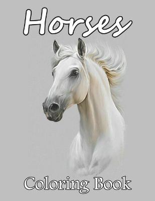 Book cover for Horses Coloring Book