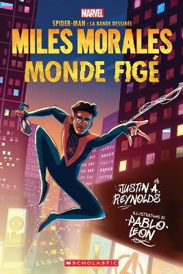 Book cover for Marvel: Spider-Man La Bande Dessinée: Miles Morales: Monde Figé