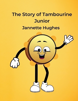 Cover of The Story of Tambourine Junior