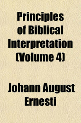 Cover of Principles of Biblical Interpretation Volume 1