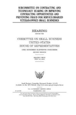 Cover of Subcommittee on Contracting and Technology hearing on improving contracting opportunities and preventing fraud for service-disabled veteran-owned small businesses