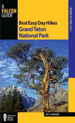 Book cover for Best Easy Day Hikes Grand Teton National Park, 3rd