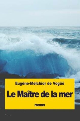 Cover of Le Maître de la mer