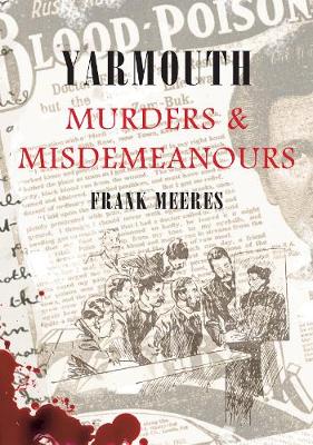 Cover of Yarmouth Murders & Misdemeanours