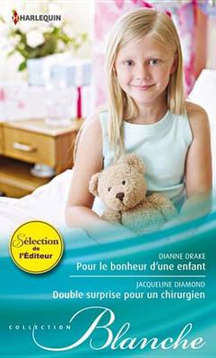 Book cover for Pour Le Bonheur D'Une Enfant - Double Surprise Pour Un Chirurgien