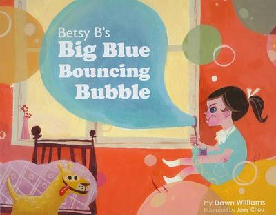 Cover of Betsy B's Big Blue Bouncing Bubble