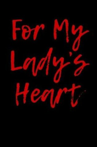 Cover of For My Lady's Heart