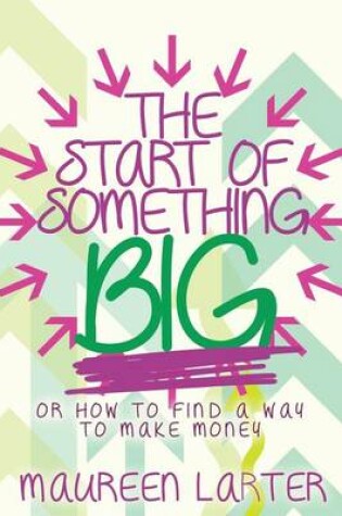 Cover of The Start of Something BIG