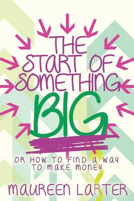 Book cover for The Start of Something BIG