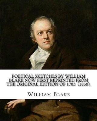Book cover for Poetical sketches by William Blake now first reprinted from the original edition of 1783 (1868). By