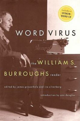 Cover of Word Virus: the William Burroughs Reader