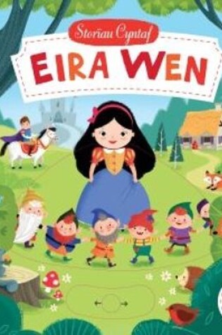 Cover of Cyfres Storïau Cyntaf: Eira Wen