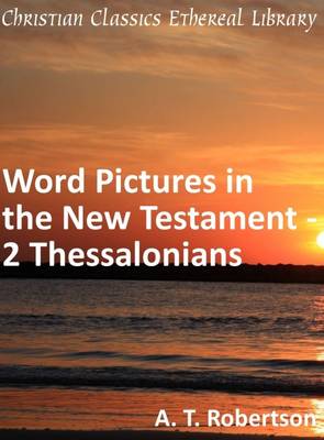 Book cover for Word Pictures in the New Testament - 2 Thessalonians