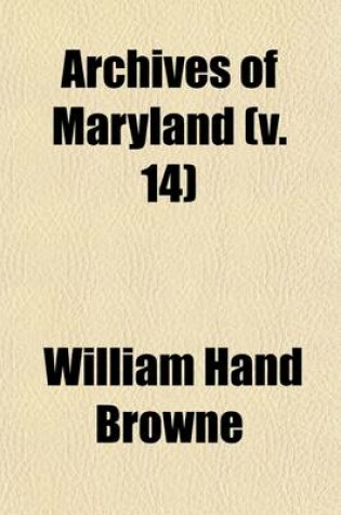 Cover of Archives of Maryland (Volume 14)