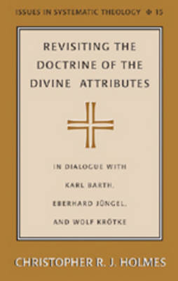 Cover of Revisiting the Doctrine of the Divine Attributes