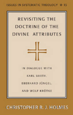 Book cover for Revisiting the Doctrine of the Divine Attributes