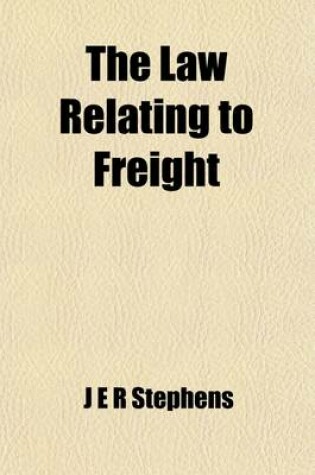 Cover of The Law Relating to Freight