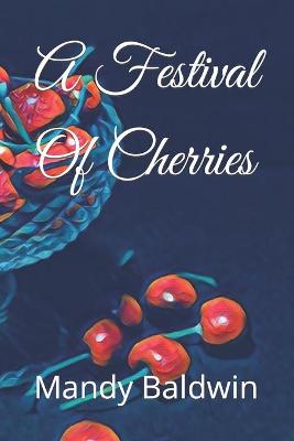 Book cover for A Festival Of Cherries