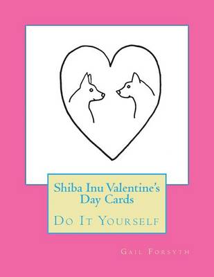 Book cover for Shiba Inu Valentine's Day Cards