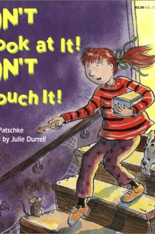 Cover of Don't Look at it! Don't Touch it!