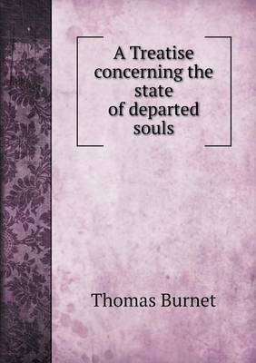 Book cover for A Treatise concerning the state of departed souls